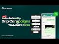 WhatsApp Drip Campaign Setup in WA Mantra — Automate Your Follow-ups Like a Pro!