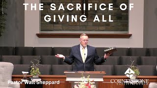 The Sacrifice of Giving All--Sun AM--Mar 26, 2023