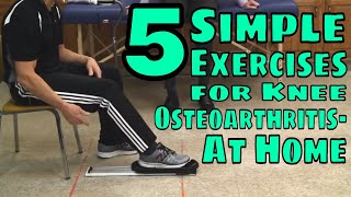 5 Simple Exercises for Knee Osteoarthritis- At Home
