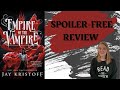 Empire of the Vampire || Spoiler Free Review