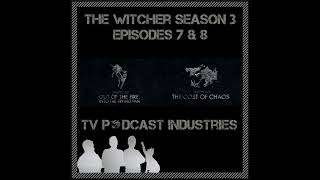 Witcher S3 Ep 7 and 8