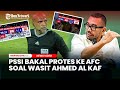 PSSI Pastikan Bakal Protes ke AFC soal Wasit Ahmed Al Kaf pada Laga Bahrain vs Indonesia