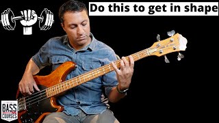 How To Get Back In GREAT (Bass) Shape