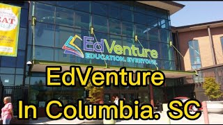 Edventure in Columbia, SC