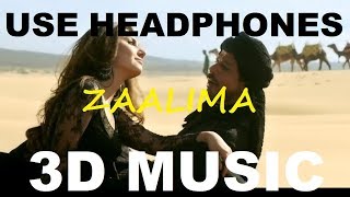 Zaalima | Arijit Singh | Harshdeep Kaur | 3D Music World | 3D Bass Boosted