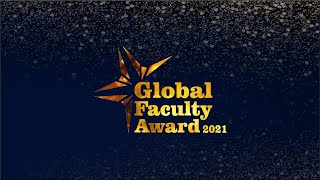 GLOBAL FACULTY AWARD 2021  I EDITION 2 I AKS EDUCATION AWARDS