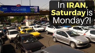 In Iran, Saturday is Monday?!