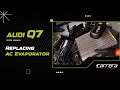 Replacing AC evaporator | Audi Q7 2018 | Carrera Auto Workshop