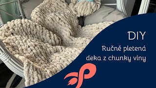 Ručně pletená deka z chunky vlny - postup