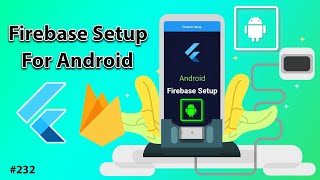 Flutter Tutorial - Firebase Setup For Android 1/3 | Android, iOS, Web