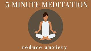 5 Minute Quick Anxiety Reduction - Guided Mindfulness Meditation