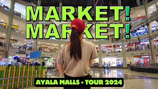 [4K] AYALA MALLS MARKET MARKET - 2024 AUGUST MALL TOUR (BGC PHILIPPINES)