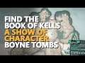 Find the Book of Kells Assassin's Creed Valhalla Boyne Tombs