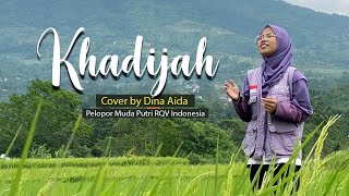 Veve Zulfikar - Khadijah | Cover by Dina Aidah #khadijah #vevezulfikar #laguislami