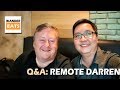 Meet: Q&A with Darren, Remote Darren Channel