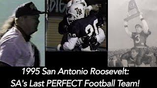 1995 San Antonio Roosevelt STATE TITLE | Last Perfect San Antonio Team