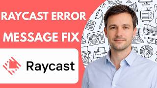 Raycast Error Message Fix Full Guide 2026