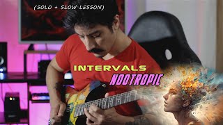 Intervals - Nootropic (solo + slow lesson)