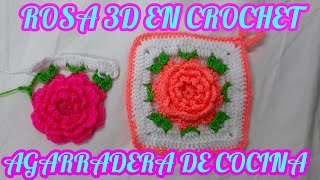 #Crochet ROSA EN 3D CROCHET🌷💐AGARRADERA DE COCINA