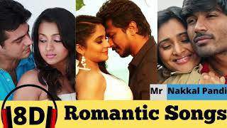 8D Romantic Songs 💖| Love Songs | Mr.nakkal pandi