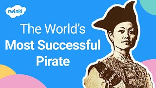 Who Was the Most Successful Pirate of All Time? | The Story of Madame Ching | Twinkl Quick History