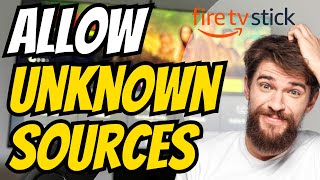 How to Allow Apps From Unknown Sources on Fire TV Stick