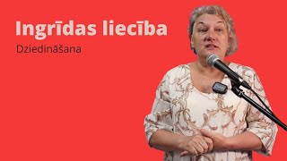 Dziedināšana. Ingrīdas liecība.