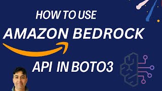 How To Use AWS Bedrock API in Boto3
