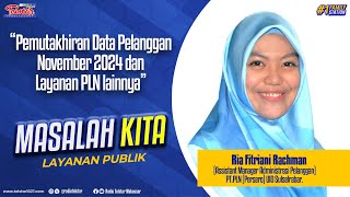 MASALAH KITA : Layanan Publik - Pemutakhiran Data Pelanggan November 2024 & Layanan PLN lainnya