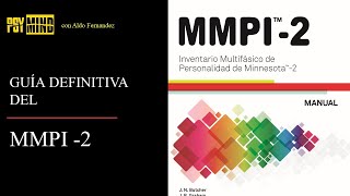 MMPI- 2 : GUIA DEFINITVA - PARTE 1 (VALIDEZ Y ESCALA CLINICA)