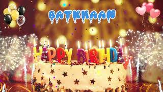 BATKHAAN Birthday Song – Happy Birthday Batkhaаn