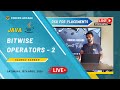 Java Live Session 6 B || Bitwise Operators Part 2 ||  DSA Placement Series || Coders Arcade