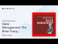 Sales Management: The Brian Tracy Success… by Brian Tracy · Audiobook preview