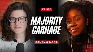 Ep 370: Majority Carnage