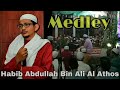 Habib Abdullah Bin Ali Al Athos Medley , MT AT TAQWA