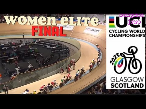 WOMEN ELITE //FINAL RACE/ UCI TRACK CYCLING CHAMPIONSIP 4-8-2023 - YouTube