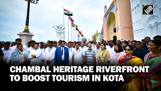 Rajasthan: Chambal Heritage Riverfront to boost tourism in Kota