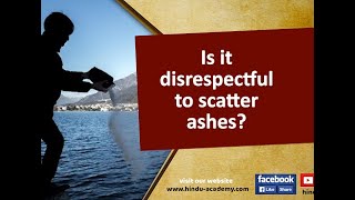 Is it disrespectful to scatter ashes?