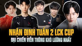 Nhận Định Tuần 2 LCK Cup: Đại Chiến Viễn Thông Khó Lường Nhất, LazyFeel Có Được Trao Tiếp Cơ Hội?