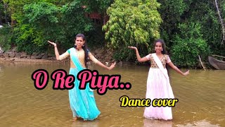 O Re Piya Dance Cover || Naina Batra || AAJA NACHLE