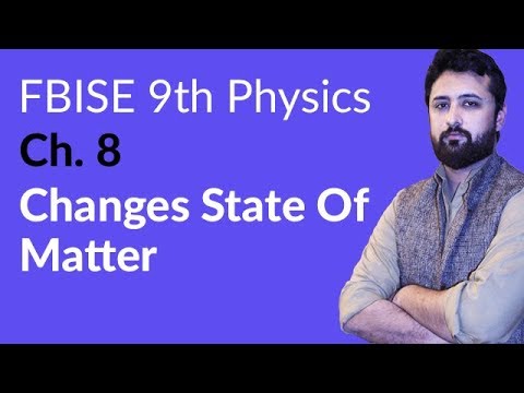 9th Class Physics Federal Board, Ch 8 - 9th Physics Changes State Of ...