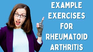 Shoulder, Elbow, and Wrist Exercises for Rheumatoid Arthritis: Demonstration from Rheum to THRIVE