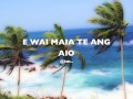 e wai maia te ang aio kiribati@tm..