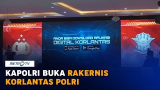 Kapolri Buka Rakernis Korlantas Polri