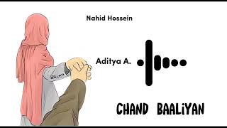 Chand Baaliyan | Lofi Remix | Aditya.A | Nahid Hossein