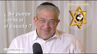 Kabbalah ¿Se puede cambiar el pasado?