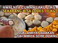 AWALNYA CUMAN LAKU 2 KG, SEKARANG BISA 10 KG, JUALAN SORE DOANG DI BIKIN DADAKAN TEMPAT | ide jualan