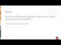 Day One and Beyond - Disaster Recovery in OCI