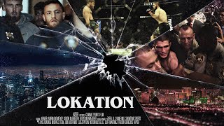 LOKATION - A Combat Sports Film by Hizzer