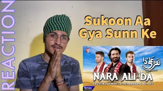 PUNJABI Reacts To Nara Ali Da | Nadeem Sarwar, Ali Shanawar, Ali Jee